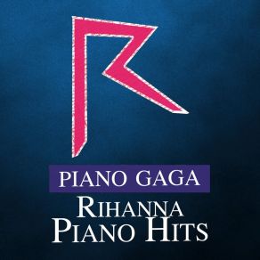 Download track Rude Boy (Piano Version; Original Performed By Rihanna) Gaga