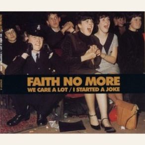 Download track We Care A Lot (Original Version) Faith No More