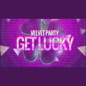 Download track Get Lucky (Basslouder Remix Edit) Velvet Party