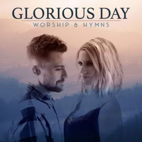 Download track Glorious Day Caleb And Kelsey