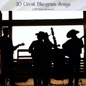 Download track It's Mighty Dark To Travel (Remastered 2020) Bill Monroe & His Blue Grass Boys