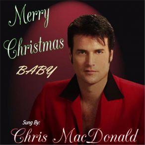 Download track If Every Day Was Like Christmas Chris MacDonald