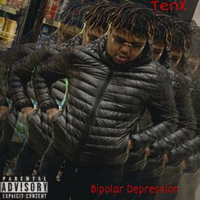 Download track How I'm Feeling TenX