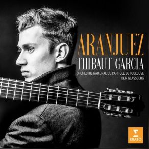 Download track 03 - Concierto De Aranjuez- III. Allegro Gentile Thibaut García