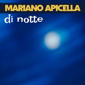 Download track Sei La Mia Canzone Mariano Apicella