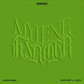Download track Rayon Vert Mylène Farmer, AaRON