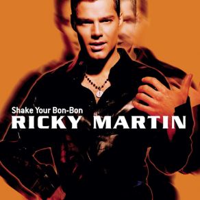 Download track Shake Your Bon-Bon Ricky Martin