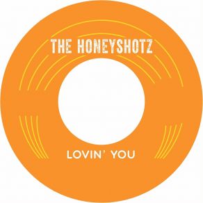 Download track Lovin' You (Radio Edit) The Honeyshotz