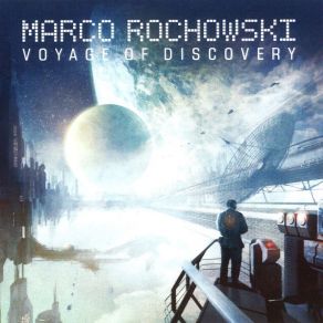 Download track Voyage Of Discovery Marco Rochowski