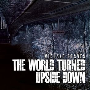 Download track The World Turned Upside Down Dan Malsch