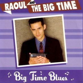 Download track Who Raoul And The Big Time