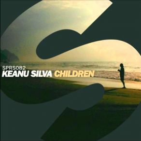 Download track Children (Original Edit) Keanu Silva