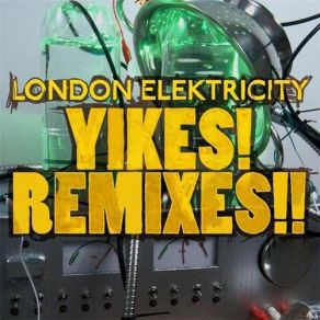 Download track Yikes! (Lung Remix) London ElektricityLung.