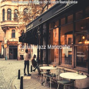 Download track Beautiful Jazz Quartet - Vibe For French Restaurants Casual Jazz Manouche