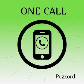 Download track ONE CALL Pezxord