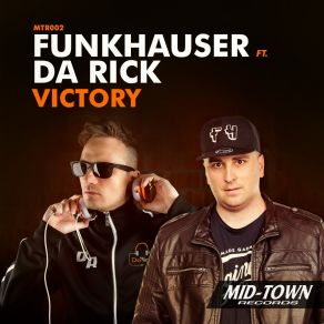 Download track Victory (Radio Edit) Funkhauser, Da Rick