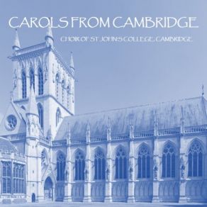 Download track The Twelve Days Of Christmas Cambridge, George Guest, Choir Of St. John'S College, Cambridge, Choir Of St. John's College