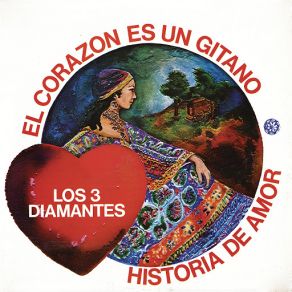 Download track El Corazón Es Un Gitano (Il Cuore É Uno Zingaro) Los Tres Diamantes