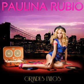 Download track Y Yo Sigo Aqui Paulina Rubio