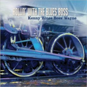 Download track Roadrunner Kenny 'Blues Boss' Wayne