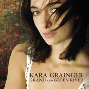 Download track I'M Going To Live The Life I Sing About In My Song Kara Grainger