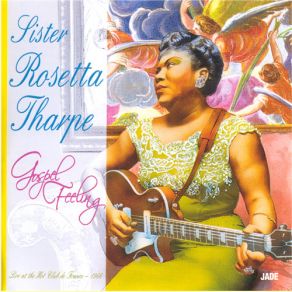 Download track He's Got The Whole World In His Hands Sister Rosetta Tharpe