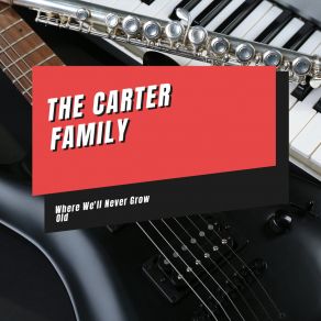 Download track Weary Prodigal Son The Carter Family