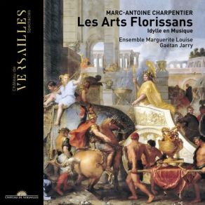 Download track Les Arts Florissans, H. 487, Scène 1: Ouverture Gaetan Jarry, Ensemble Marguerite Louise