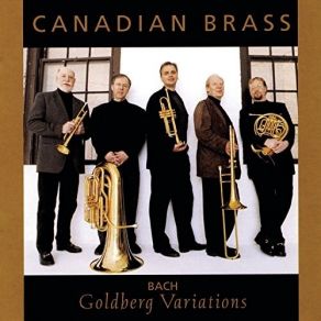 Download track Goldberg Variations, BWV 988 (Aria With Variations, From Clavier-Ãbung, Part IV). Brass Arrangement: Arthur Frackenpohl: Aria The Canadian BrassAria, Variations