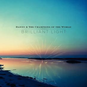 Download track Everything We Need Danny And The Champions Of The World