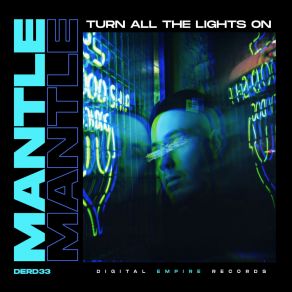 Download track Turn All The Lights On Mantle