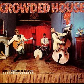 Download track Don'T Dream It'S Over Crowded HouseMark Stent