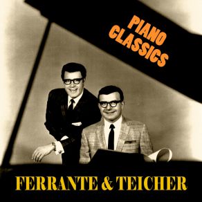 Download track Che Si Dice (Remastered) Ferrante & Teicher
