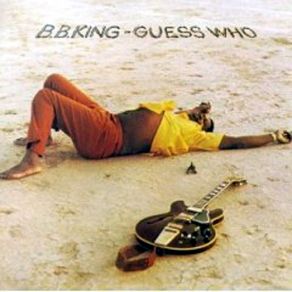 Download track Guess Who B. B. King