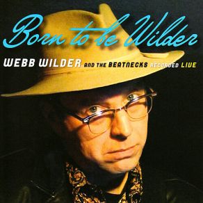 Download track Human Cannonball (Live) Webb Wilder