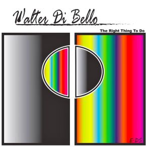 Download track What You Need Walter Di Bello