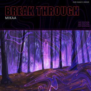 Download track Break Through (Radio Edit) Mikaa