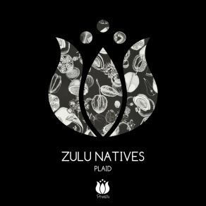 Download track Plaid Zulu Natives