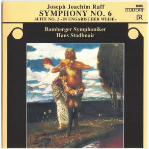 Download track Raff - Suite No. 2, Op. 194 ''Hungarian'' - V. Vor Der CsÃ¡rda (Vivace) Bamberger Symphoniker, Joachim Raff, Hans Stadlmair
