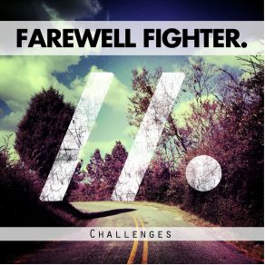 Download track Never Have I Ever Farewell Fighter