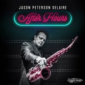Download track After Hours Jason Peterson DeLaire