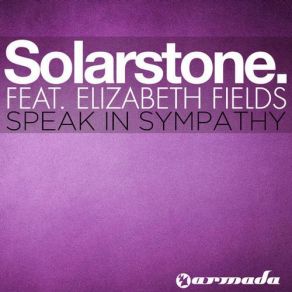 Download track Speak In Sympathy (Original Mix) Elizabeth Fields, Solarstone