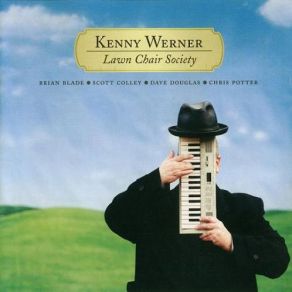 Download track Lawn Chairs (And Other Foreign Policy) Kenny WernerOther Foreign Policy