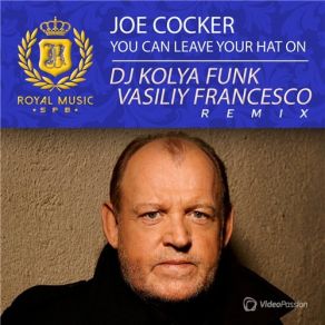 Download track You Can Leave Your Hat On (DJ Kolya Funk & Vasiliy Francesco Dub Remix) Joe Cocker, Vasiliy Francesco