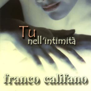 Download track Tutto Il Resto E Noia Franco Califano