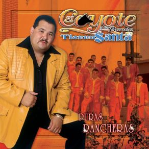 Download track Atrapado El Coyote Y Su Banda Tierra Santa