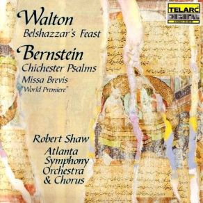 Download track 2. Bernstein: Chichester Psalms: I. Psalm 108 V 2 And Psalm 100 Entire Atlanta Symphony Orchestra & Chorus