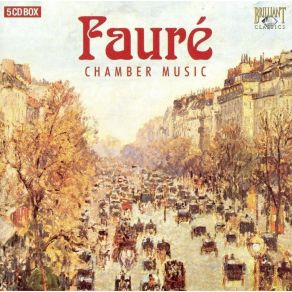 Download track 01 - Gabriel Faure, Piano Quartet No. 1 In Cm, Op. 15-Allegro Molto Moderato Gabriel Fauré