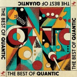 Download track Step Into A World (Rapture'S Delight) Quantic, Conjunto, Quantic Y Su Conjunto Los Míticos Del Ritmo