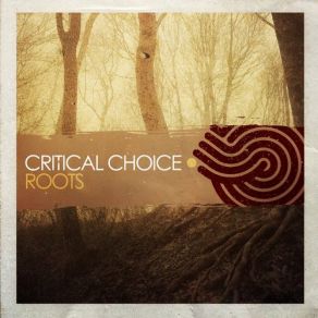 Download track Roots Critical Choice